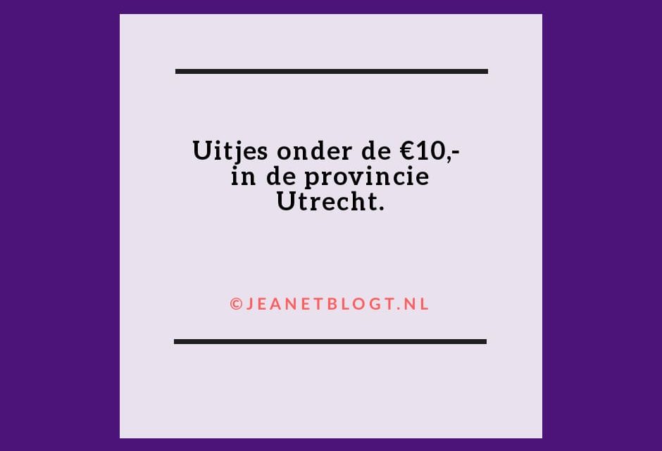 Uitjes in de provincie Utrecht onder de €10,-.