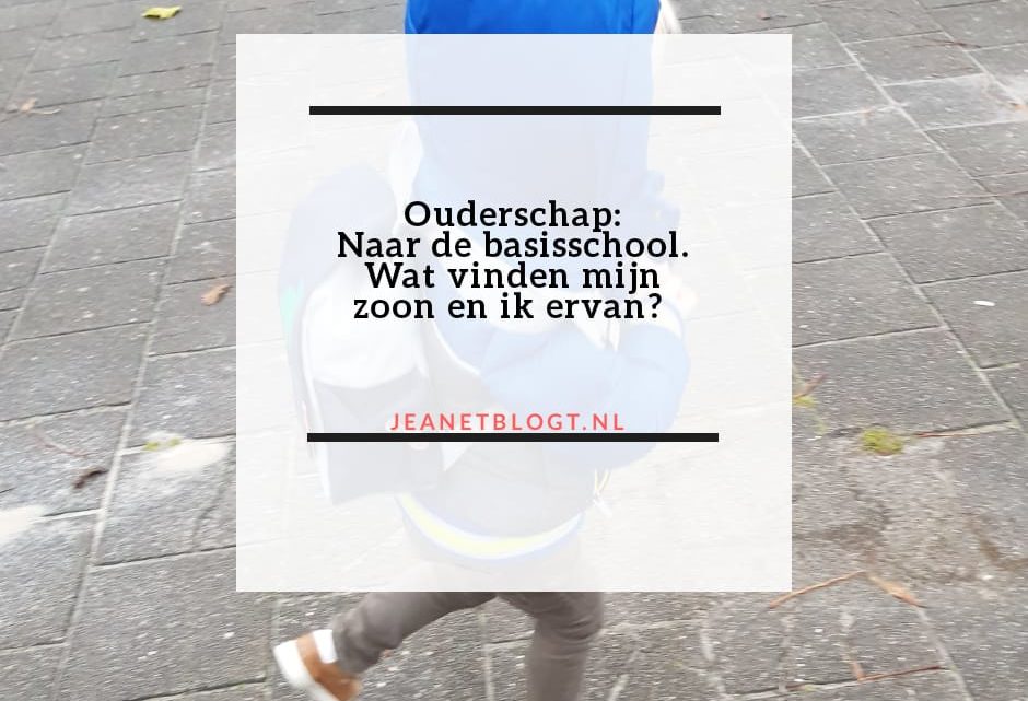 Ouderschap: Naar de basisschool, wat vinden mijn zoon en ik ervan?