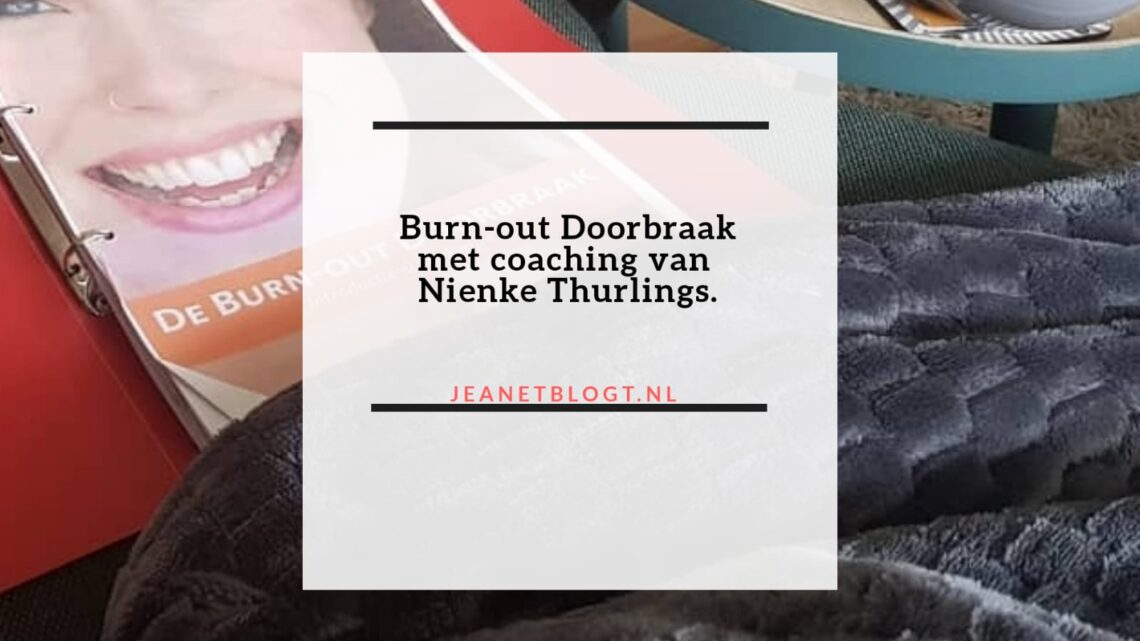 Burn-out Doorbraak met coaching van Nienke Thurlings.